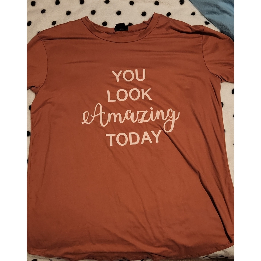 Graphic Tee "You Look Amazing Today"